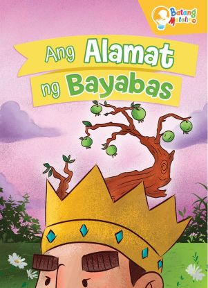 Picture of BATANG MATALINO MY BIG BOOK OF ANG ALAMAT NG BAYABAS