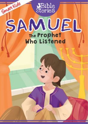Picture of SMART KIDS MY BIG BOOK OF BIBLE STORIES-SAMUEL THE PROPHET WHO LISTENED